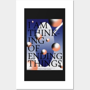 I'm thinking of ending things Posters and Art